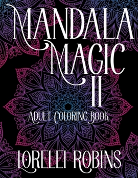 Paperback Mandala Magic 2: Mindful Coloring Book for Adults Book
