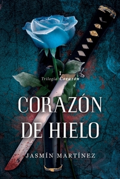 Corazón de Hielo (Tapa Dura): Nueva Edición (Tapa Dura) - Book #1 of the Corazón