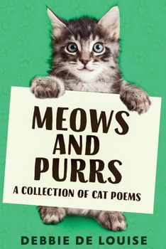 Paperback Meows and Purrs: A Collection Of Cat Poems [Large Print] Book