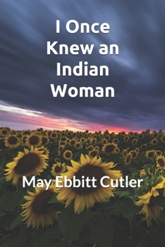 Paperback I Once Knew an Indian Woman: New Edition for 2020 Book