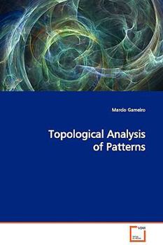 Paperback Topological Analysis of Patterns Book