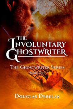 Paperback The Involuntary Ghostwriter: The Ghostwriter Series - Book One Book