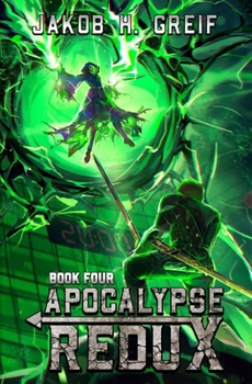 Paperback Apocalypse Redux - Book Four: A LitRPG Time Regression Adventure Book