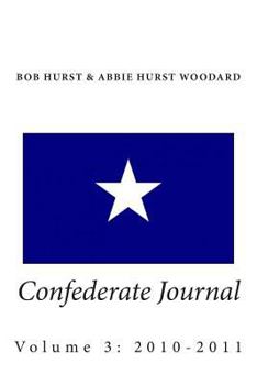 Paperback Confederate Journal: Volume 3 2010-2011 Book