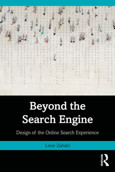 Paperback Beyond the Search Engine: Design of the Online Search Experience Book