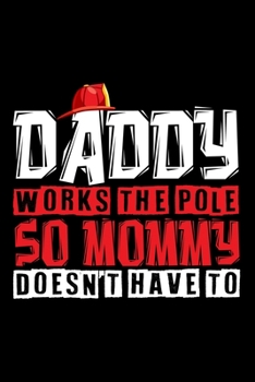 Notebook: Fire Department Firefighter Hero Fire Funny Gift 120 Pages, 6X9 Inches, Lined / Ruled