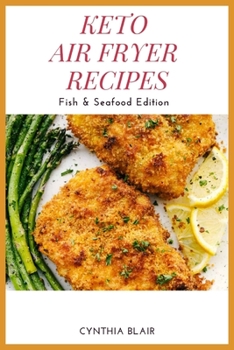 Paperback Keto air fryer recipes: Fish & Seafood edition Book