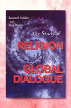 Paperback The Study of Religion in an Age of Global Dialogue Book