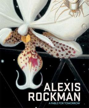 Hardcover Alexis Rockman: A Fable for Tomorrow Book