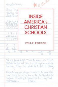 Paperback Inside America's Christian Schools Book