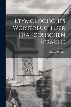 Paperback Etymologisches Wörterbuch Der Französischen Sprache [German] Book