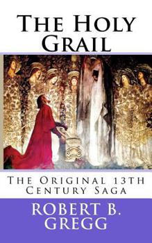 Paperback The Holy Grail: The Original 13th Century Epic Book