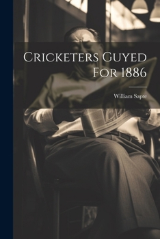 Paperback Cricketers Guyed For 1886 Book