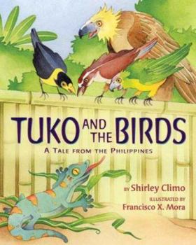 Hardcover Tuko and the Birds: A Tale from the Philippines Book