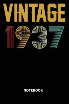 Vintage 1937 Notebook: Blank Lined Notebook – Journal for 82 years old Birthday Gift Idea