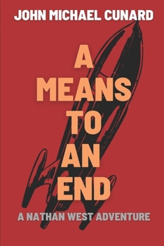 Paperback A Means to an End: A Nathan West Adventure Book