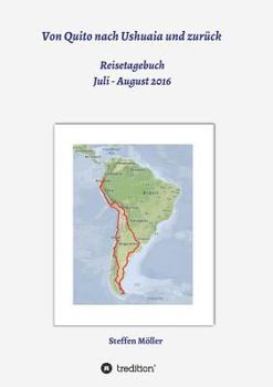 Paperback Von Quito nach Ushuaia und zurück [German] Book