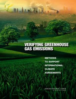 Paperback Verifying Greenhouse Gas Emissions: Methods to Support International Climate Agreements Book