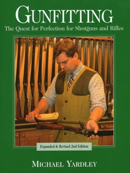 Hardcover Gunfitting: The Quest for Perfection for Shotguns and Rifles Book