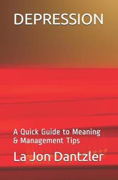 Paperback Depression: A Quick Guide to Meaning & Management Tips Book