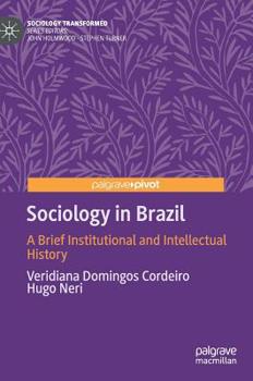 Hardcover Sociology in Brazil: A Brief Institutional and Intellectual History Book