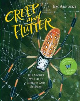 Paperback Creep and Flutter: The Secret World of Insects and Spiders Book