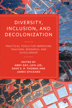 Paperback Diversity, Inclusion, and Decolonization: Practical Tools for Improving Teaching, Research, and Scholarship Book