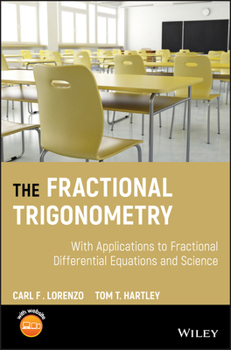 Hardcover The Fractional Trigonometry: With Applications to Fractional Differential Equations and Science Book