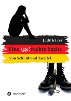 Paperback Eine (ge)rechte Sache: Von Schuld und Zweifel [German] Book
