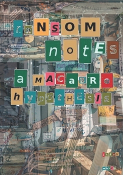 Paperback Ransom Notes: A Macabre Hypothesis Book