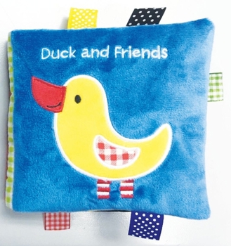 Rag Book Duck and Friends: A Soft and Fuzzy Book Just for Baby! Book