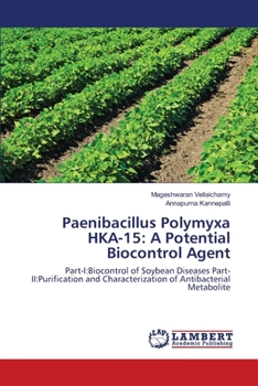 Paperback Paenibacillus Polymyxa HKA-15: A Potential Biocontrol Agent Book