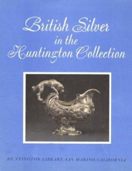 Paperback British Silver in the Huntington Collection Book