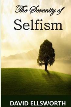 Paperback The Serenity of Selfism Book