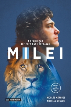 Paperback Milei: A revolução que eles não esperavam [Portuguese] Book