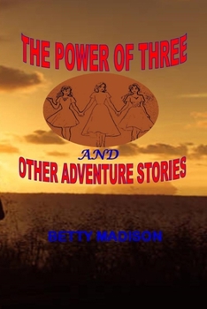 Paperback The Power of Three and Other Adventure Stories Book
