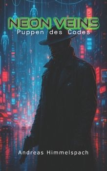 Paperback Neon Veins: Puppen des Codes [German] Book