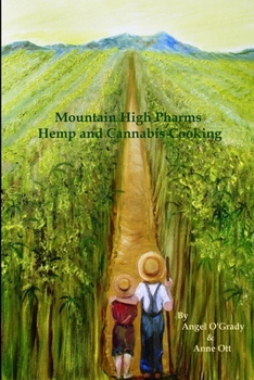 Paperback Mountain High Pharms Hemp and Cannabis Cooking Book