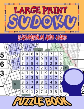 Paperback Large Print Sudoku Easy, Medium and Hard: - Large Print Sudoku Puzzle Books For Adults Book