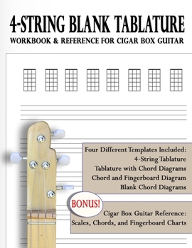 Paperback 4-String Blank Tablature Workbook & Reference for Cigar Box Guitar: 4-String Blank Tab for Cigar Box Guitar Book