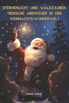 Gute Nacht Geschichten für Kinder ab 2 Jahren: 5 zauberhafte Kindergeschichten über Weihnachten und Weihnachtswerte zum Vorlesen: Sternenlicht und ... für süße Kinderträume (German Edition)