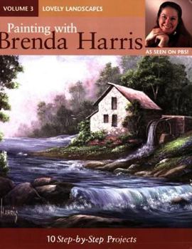 Paperback Painting with Brenda Harris, Volume 3 - Lovely Landscapes: 10 Step-By-Step Projects Book