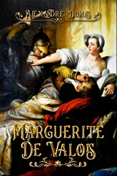 Paperback Marguerite de Valois: Complete With Original Illustrations Book