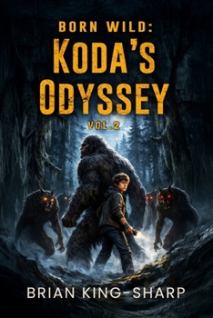 Born Wild: Koda’s Odyssey (Vol. 2): The Pack