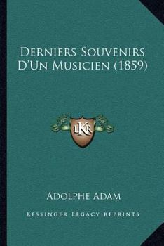 Paperback Derniers Souvenirs D'Un Musicien (1859) [French] Book