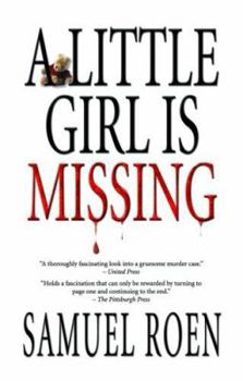 Paperback A Little Girl Is Missing Book