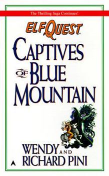 Captives of Blue Mountain - Book  of the Elfquest Novelisations