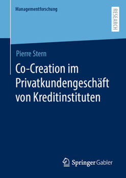 Paperback Co-Creation Im Privatkundengeschäft Von Kreditinstituten [German] Book