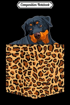 Composition Notebook: Dog Pocket Leopard Rottweiler Christmas Lover Cheetah Gift  Journal/Notebook Blank Lined Ruled 6x9 100 Pages