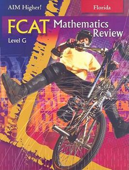 Paperback Florida Aim Higher!: FCAT Mathematics Review, Level G Book